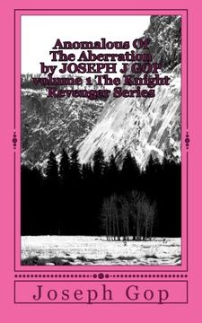 portada Anomalous Of The Aberration by JOSEPH J GOP volume 1 The Knight Revenger Series