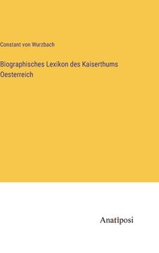 portada Biographisches Lexikon des Kaiserthums Oesterreich (en Alemán)