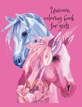 portada Unicorn coloring book for girls (en Inglés)