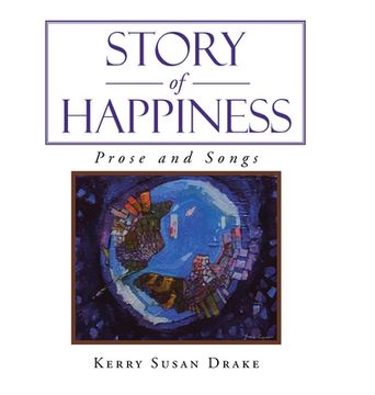 portada Story of Happiness: Prose and Songs (en Inglés)