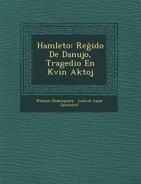 portada Hamleto: Reĝido De Danujo, Tragedio En Kvin Aktoj (en Esperanto)
