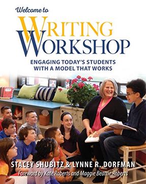 portada Welcome to Writing Workshop: Engaging Today’S Students With a Model That Works 