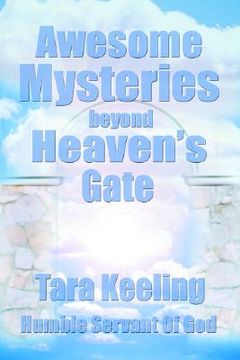 portada awesome mysteries beyond heaven's gate (in English)