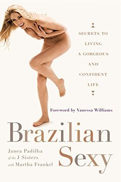 portada Brazilian Sexy: Secrets to Living a Gorgeous and Confident Life (en Inglés)