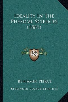 portada ideality in the physical sciences (1881) (in English)
