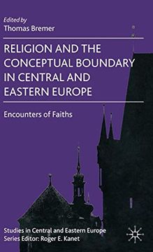 portada Religion and the Conceptual Boundary in Central and Eastern Europe: Encounters of Faiths (Studies in Central and Eastern Europe) (en Inglés)