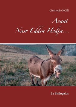 portada Avant Nasr Eddin Hodja...: Le Philogelos (en Francés)