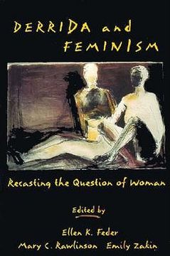 portada derrida and feminism: recasting the question of woman (en Inglés)