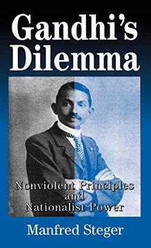 portada Gandhi's Dilemma: Nonviolent Principles and Nationalist Power (en Inglés)