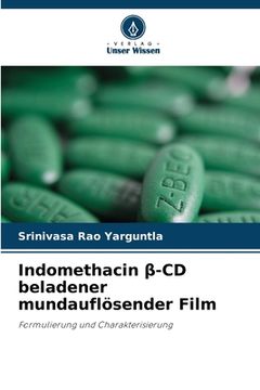 portada Indomethacin β-CD beladener mundauflösender Film (en Alemán)