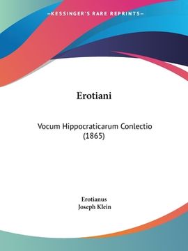 portada Erotiani: Vocum Hippocraticarum Conlectio (1865) (en Latin)