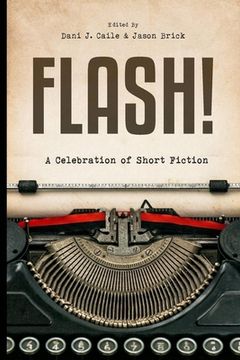portada Flash!: 100 Stories by 100 Authors (en Inglés)