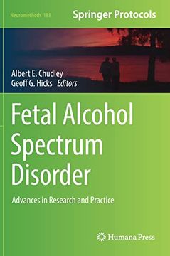 portada Fetal Alcohol Spectrum Disorder: Advances in Research and Practice (Neuromethods, 188) (en Inglés)