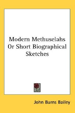 portada modern methuselahs or short biographical sketches (en Inglés)