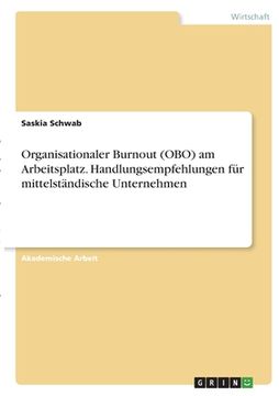 portada Organisationaler Burnout (OBO) am Arbeitsplatz. Handlungsempfehlungen für mittelständische Unternehmen (in German)