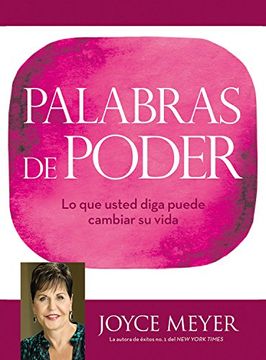 portada Palabras de Poder: Lo que Usted Diga Puede Cambiar su Vida (in Spanish)