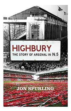 portada Highbury: The Story of Arsenal in n. 5 (in English)