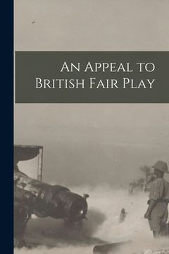 portada An Appeal to British Fair Play (en Inglés)
