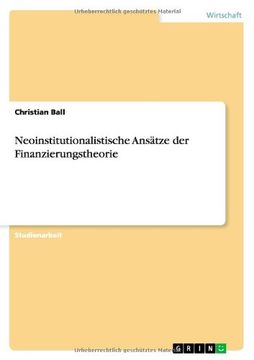 portada Neoinstitutionalistische Ansätze der Finanzierungstheorie (German Edition)