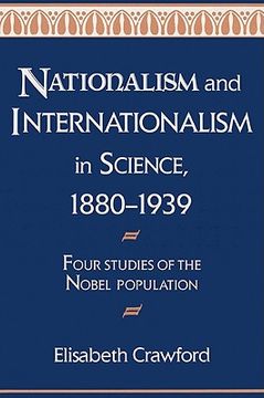 portada Nationalism and Internationalism in Science, 1880-1939 Paperback: Four Studies of the Nobel Population (en Inglés)