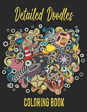 portada Detailed Doodles Coloring Book: Advanced Coloring Book for Adults With Challenging and Intricate Illustrations (in English)