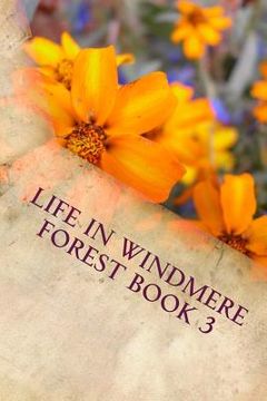 portada Life In Windmere Forest book 3 (en Inglés)
