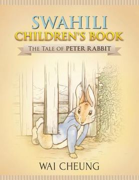 portada Swahili Children's Book: The Tale of Peter Rabbit (en Inglés)