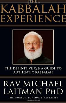 portada The Kabbalah Experience: The Definitive q and a Guide to Authentic Kabbalah (en Inglés)