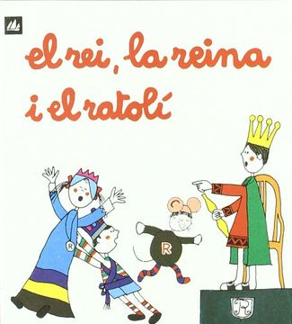 portada el rei, la reina i el ratolí (in Catalá)