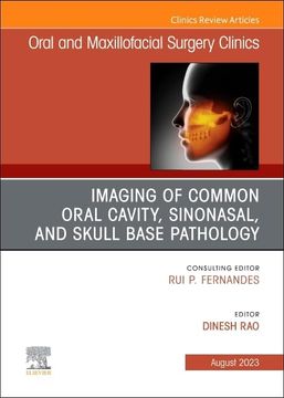 portada Imaging of Common Oral Cavity, Sinonasal, and Skull Base Pathology, an Issue of Oral and Maxillofacial Surgery Clinics of North America (Volume 35-3) (The Clinics: Dentistry, Volume 35-3) (in English)