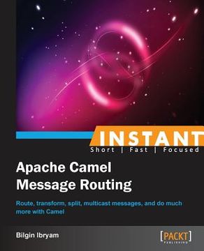 portada Instant Apache Camel Message Routing (in English)