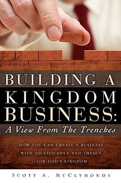 portada building a kingdom business: a view from the trenches (en Inglés)