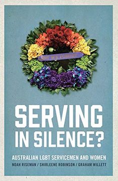 portada Serving in Silence? Australian Lgbt Servicemen and Women (en Inglés)