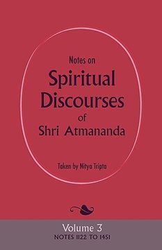 portada notes on spiritual discourses of shri atmananda: volume 3 (en Inglés)