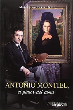 portada Antonio Montiel: El Pintor del Alma
