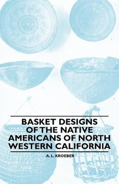 portada basket designs of the native americans of north western california (en Inglés)