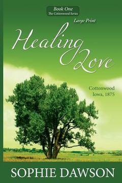 portada Healing Love: Large Print (en Inglés)