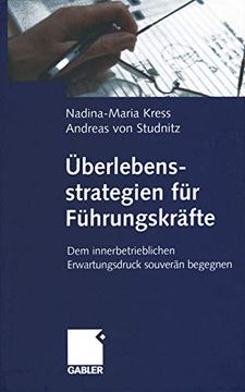 portada Überlebensstrategien Für Führungskräfte: Dem Innerbetrieblichen Erwartungsdruck Souverän Begegnen (in German)