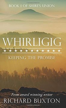 portada Whirligig: Keeping the Promise: Volume 1 (Shire's Union Trilogy)