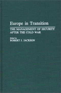 portada europe in transition: the management of security after the cold war (in English)