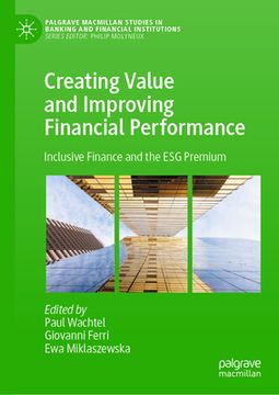portada Creating Value and Improving Financial Performance: Inclusive Finance and the Esg Premium