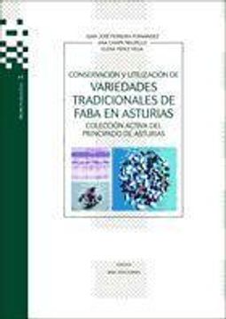 portada conservación y utilización de variedades tradicionales de faba en asturias