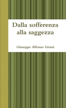 portada Dalla sofferenza alla saggezza (in Italian)