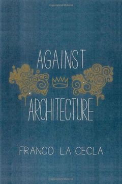 portada Against Architecture (Green Arcade Green Arcade) (in English)