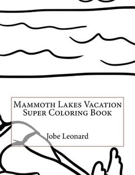 portada Mammoth Lakes Vacation Super Coloring Book (en Inglés)