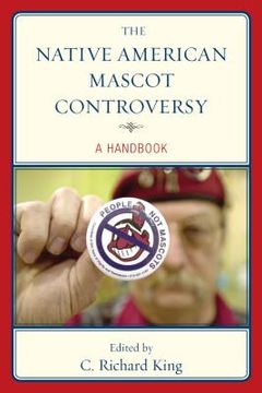 portada The Native American Mascot Controversy: A Handbook (in English)