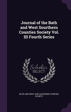 portada Journal of the Bath and West Sourthern Counties Society Vol. III Fourth Series (in English)
