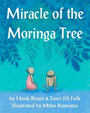 portada miracle of the moringa tree (in English)