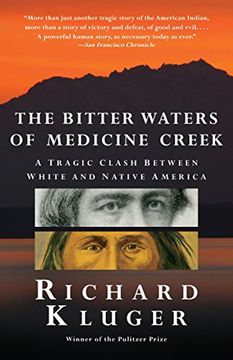 portada The Bitter Waters of Medicine Creek: A Tragic Clash Between White and Native America (en Inglés)