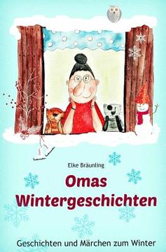 portada Omas Wintergeschichten: Wintergeschichten und Märchen für Kinder (en Alemán)